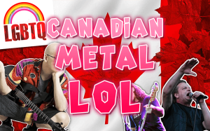 Canadian Metal (What a Shitshow).